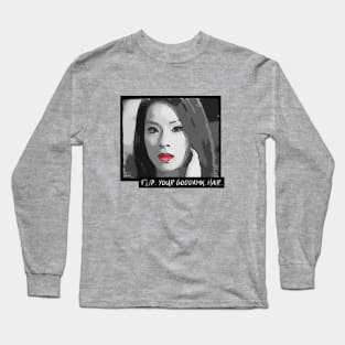 Lucy Liu: Flip Your GD Hair Long Sleeve T-Shirt